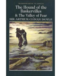 The Hound of the Baskervilles & The Valley of Fear