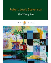 The Wrong Box = Несусветный багаж: на англ.яз