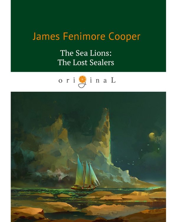 The Sea Lions. The Lost Sealers