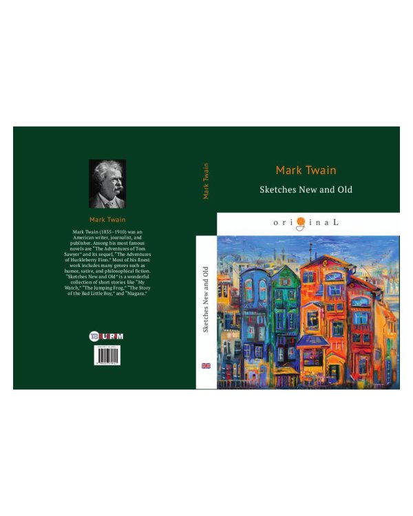 Sketches New and Old = Старые и новые очерки: на англ.яз