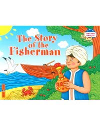 Сказка о рыбаке = The Story of the Fisherman