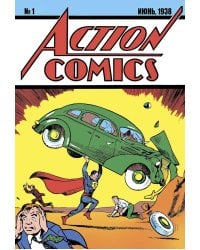 Action Comics № 1. Первое появление Супермена