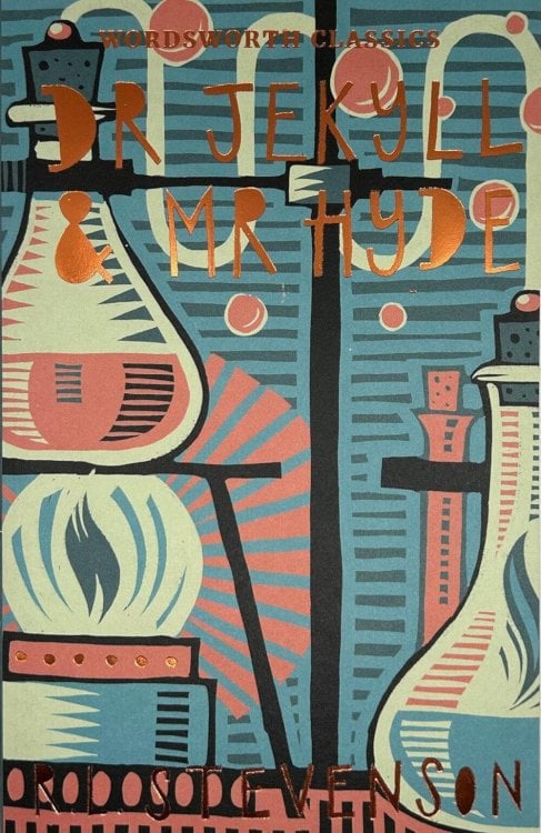 Wordsworth classics Dr Jekyll and Mr Hyde with The Merry Men & Other Stories