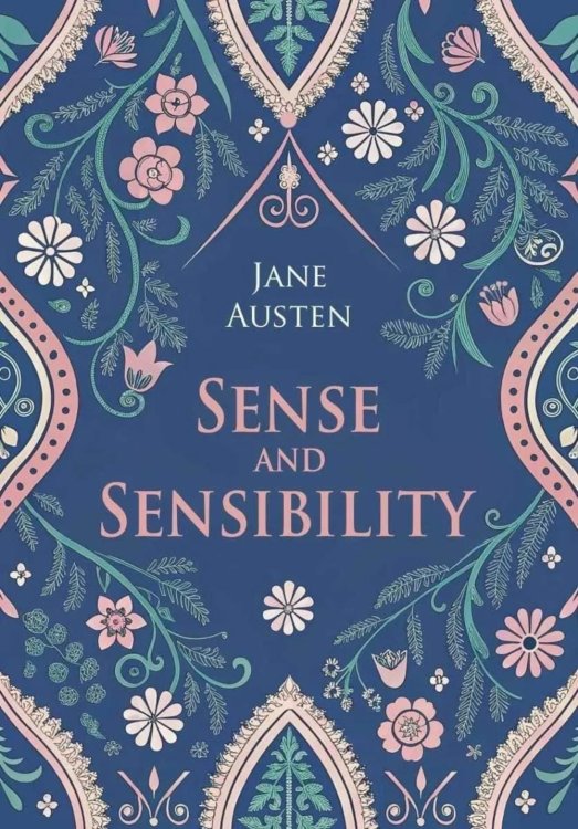 Sense and Sensibility = Разум и чувства: книга для чтения английском языке