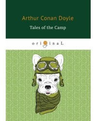 Tales of the Camp = Рассказы из кэмпа: на англ.яз