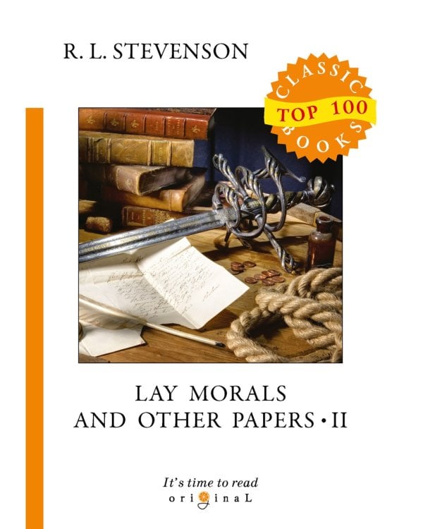 Lay Morals and Other Papers II = Коллекция эссе: на англ.яз