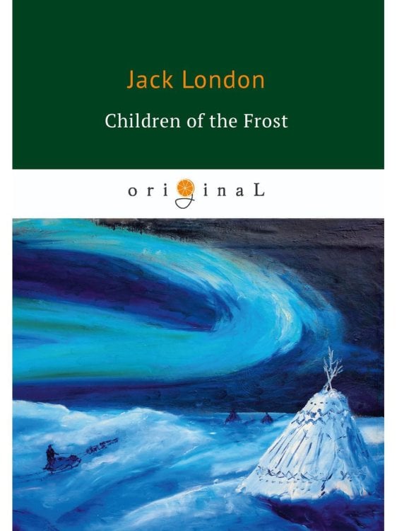 Original Children of the Frost = Дети мороза: на англ.яз
