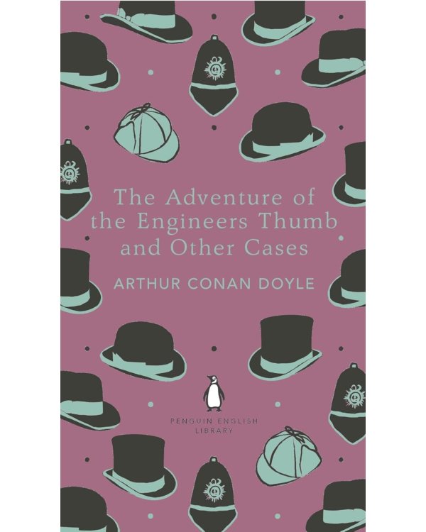 The Adventure of the Engineer's Thumb and Other Cases