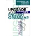 Английский язык. Upgrade your English Grammar. 7-е изд., стер Английский язык. Upgrade your English Grammar. 7-е изд., стер