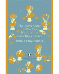 The Adventures of the Six Napoleons and Other Cases