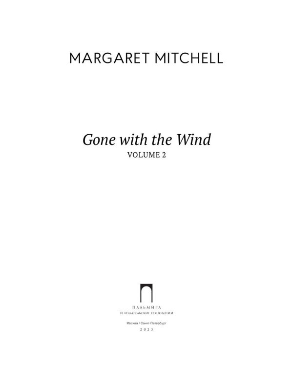 Gone with the Wind: in 2 vols. Vol. 2