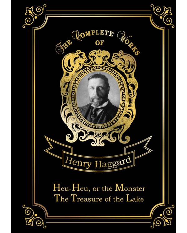 Heu-Heu, or the Monster & The Treasure of the Lake = Хоу-хоу, или Чудовище и Сокровища озера: на англ.яз