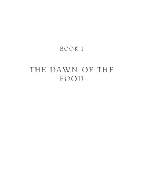 The Food of the Gods and How It Came to Earth