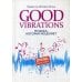 Дополнительное изображение книги «Good Vibrations: Музыка, которая исцеляет»