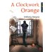 A Clockwork Orange = Заводной апельсин: книга для чтения на английском языке
