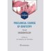 Preclinical course of dentistry: textbook: in 5 parts. Part III. Endodontology = Доклинический курс стоматологии. Ч. 3: Эндодонтия: на англ.яз