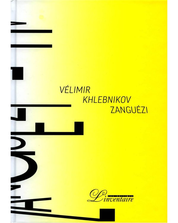 Зангези / Zanguezi: Сверхповесть: на русск. и франц.яз
