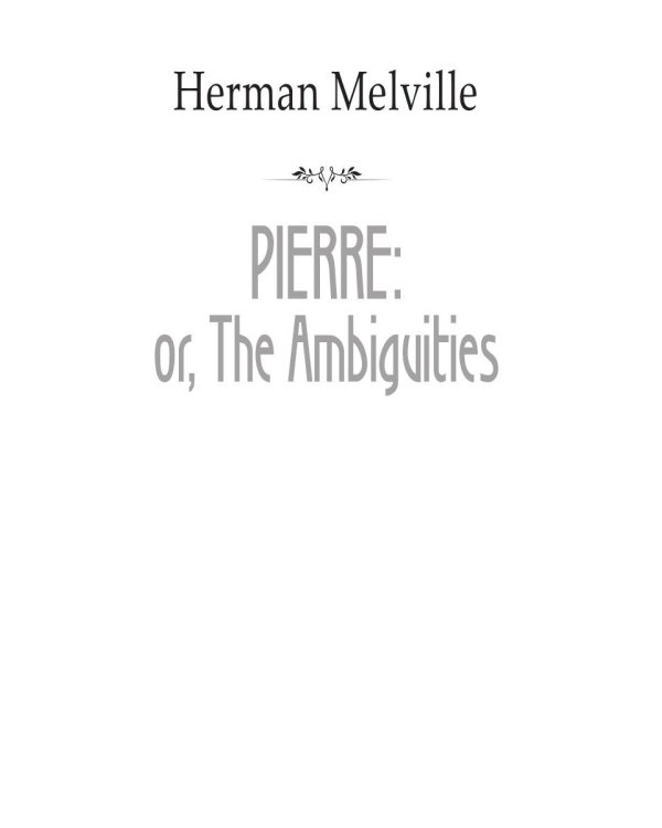 Пьер, или Двусмысленности