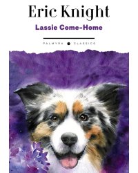 Lassie Come-Home: на англ.яз