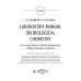 Laboratory Manual on Biological Chemistry: for foreign students of Medical Department of Higher Education Institutions: tutorial
