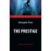 The Prestige = Престиж: книга для чтения на англ. языке.