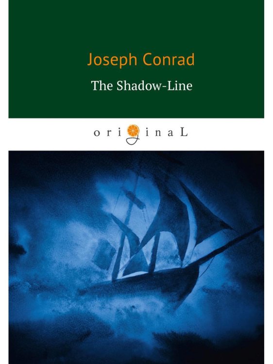 Original The Shadow-Line = Теневая линия: роман на англ.яз