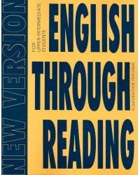 English Through Reading. New Version: Учебное пособие