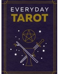 Everyday Tarot. Таро на каждый день (78 карт и руководство в подарочном футляре)