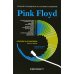 Рок-Путеводитель Pink Floyd. Полный путеводитель по песням и альбомам