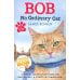 Bob. No Ordinary Cat