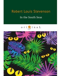 In the South Seas = В Южных Морях: на англ.яз