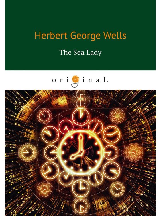 Original The Sea Lady = Морская дева: на англ.яз