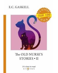 The Old Nurse's Stories 2 = Рассказы старой няни 2: на англ.яз