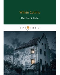 The Black Robe = Человек в черном: на англ.яз