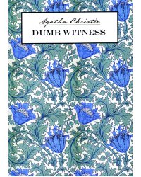 Dumb Witness = Безмолвный свидетель: книга для чтения на английском языке