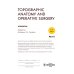 Topographic Anatomy and Operative Surgery. Workbook. In 2 parts. Part 2: на англ.яз