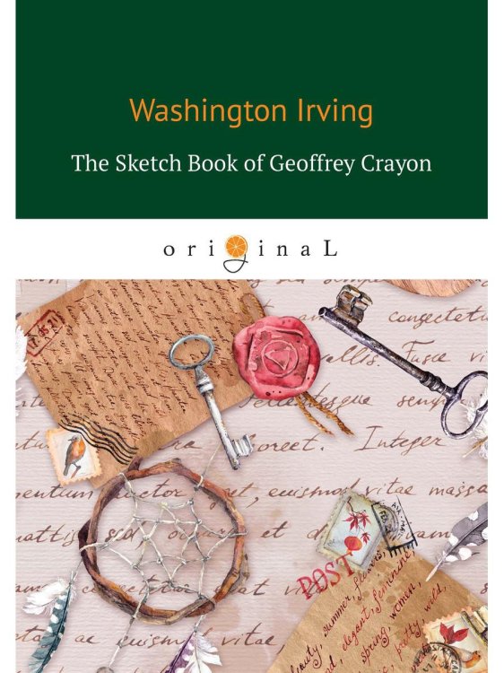 Original The Sketch Book of Geoffrey Crayon = Записная книжка: на англ.яз