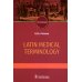 Latin medical terminology: textbook: на англ.яз Latin medical terminology: textbook: на англ.яз