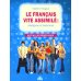 Le francais vite assimile = Французский язык: диалоги и упражнения: Учебное пособие Le francais vite assimile = Французский язык: диалоги и упражнения: Учебное пособие