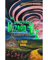 The Wonderful Wizard of Oz & Glinda of Oz