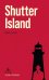 Обложка книги «Shutter Island = Остров проклятых: Книга для чтения на английском языке. Уровень B2» — Лихейн Деннис, ISBN 9785605632030