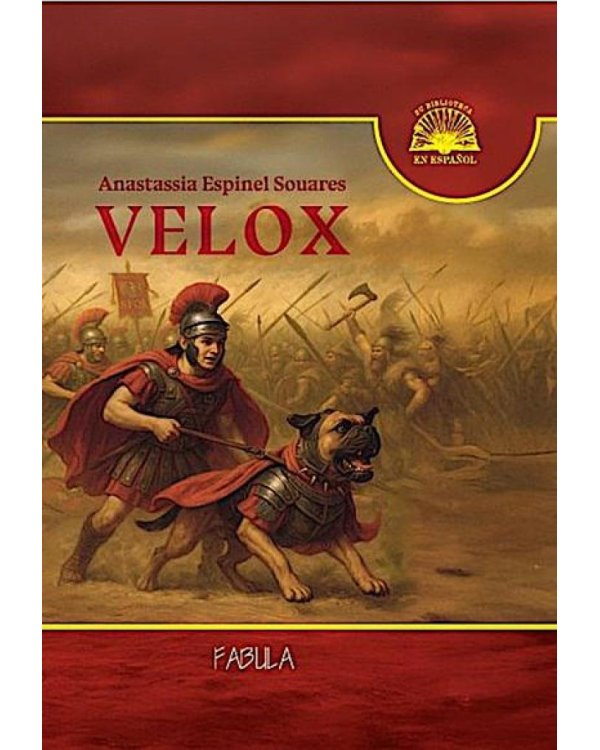 VELOX: fantasia hist6rica = ВЕЛОКС: историческое фэнтези (кн.на испан.яз.)