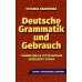 Deutsche Grammatik und Gebrauch. Грамматика и употребление немецкого языка