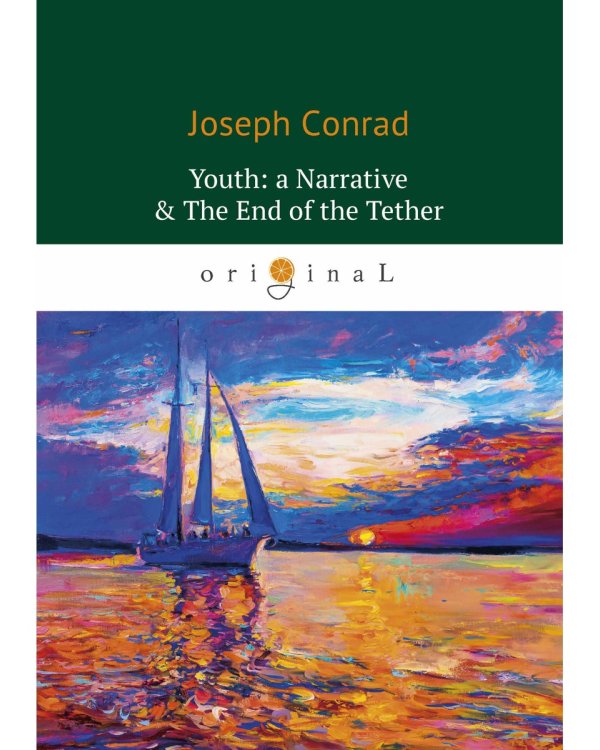 Youth. A Narrative &amp; The End of the Tether