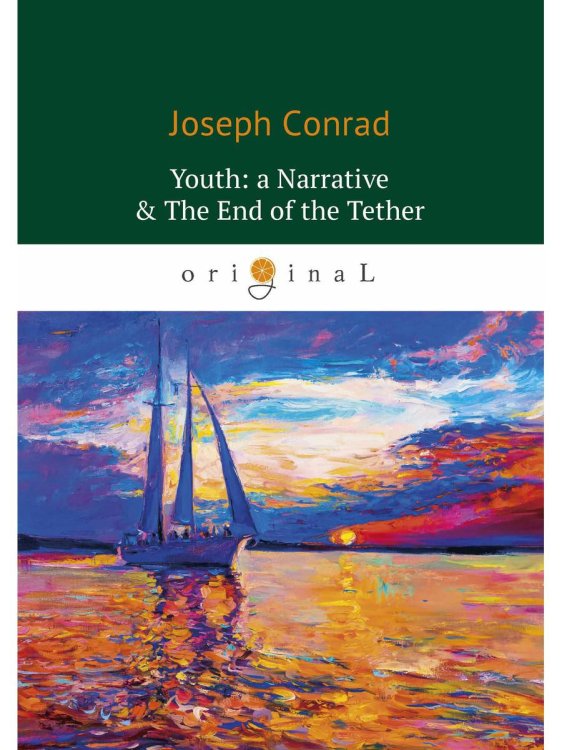 Youth. A Narrative &amp; The End of the Tether