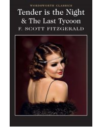 Tender is the Night & The Last Tycoon