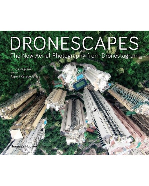 Dronescapes. The New Aerial Photography from Dronestagram