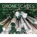 Dronescapes. The New Aerial Photography from Dronestagram
