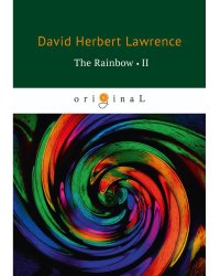 The Rainbow 2 = Радуга 2: на англ.яз
