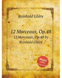 12 пьес, Op.48